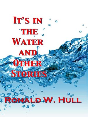 cover image of IT'S IN THE WATER and Other Stories